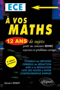 A vos maths ! 12 ans de sujets corrigés posés au concours EDHEC de 2010 à 2021 - ECE_cover