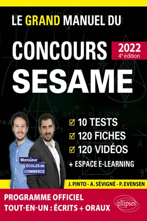 Le Grand Manuel du concours SESAME 2022 (Programme officiel : écrits + oraux)