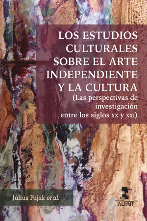 Los Estudios Culturales sobre el arte independiente y la cultura