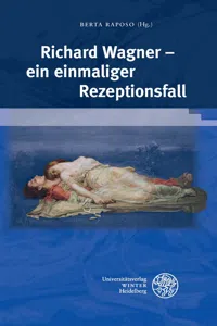 Richard Wagner – ein einmaliger Rezeptionsfall_cover