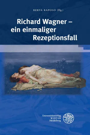 Richard Wagner – ein einmaliger Rezeptionsfall