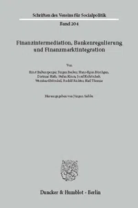 Finanzintermediation, Bankenregulierung und Finanzmarktintegration._cover