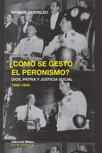 ¿Cómo se gestó el peronismo?_cover