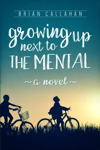 Growing Up Next to The Mental_cover