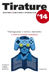 Tirature 2014. Videogiochi e altri racconti_cover