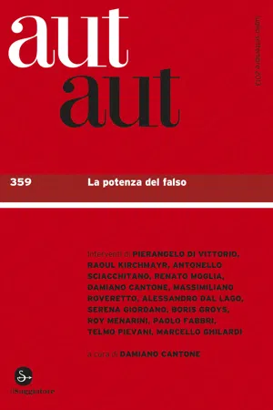 Aut Aut 359. La potenza del falso