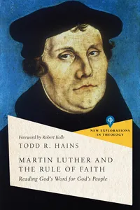 Martin Luther and the Rule of Faith_cover
