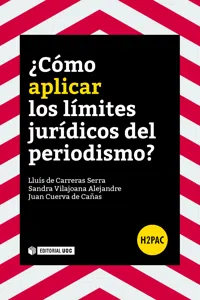 ¿Cómo aplicar los límites jurídicos del periodismo?_cover