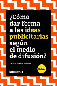 ¿Cómo dar forma a las ideas publicitarias según el medio de difusión?_cover