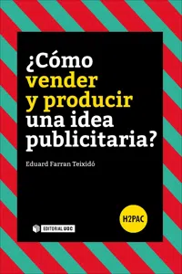 ¿Cómo vender y producir una idea publicitaria?_cover