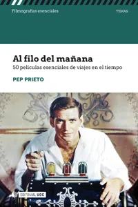 Al filo del mañana. 50 películas esenciales de viajes en el tiempo_cover