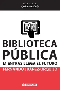 Biblioteca pública: mientras llega el futuro_cover