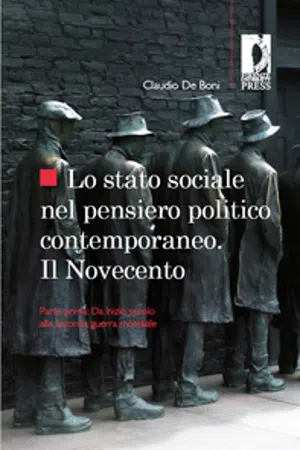 Lo stato sociale nel pensiero politico contemporaneo. Il Novecento - Parte prima