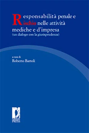 Responsabilità penale e rischio nelle attività mediche e d'impresa (un dialogo con la giurisprudenza)