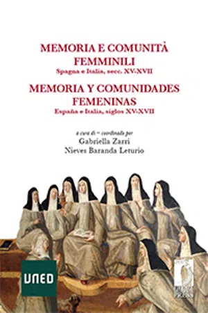 Memoria e comunità femminili: Spagna e Italia, secc. XV-XVII – Memoria y comunidades femeninas. España e Italia, siglos XV-XVII