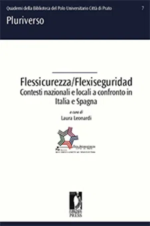 Flessicurezza/Flexiseguridad. Contesti nazionali e locali a confronto in Italia e Spagna