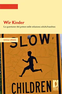 Wir Kinder. La questione del potere nelle relazioni adulti/bambini_cover