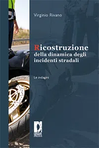 Ricostruzione della dinamica degli incidenti stradali. Le indagini_cover