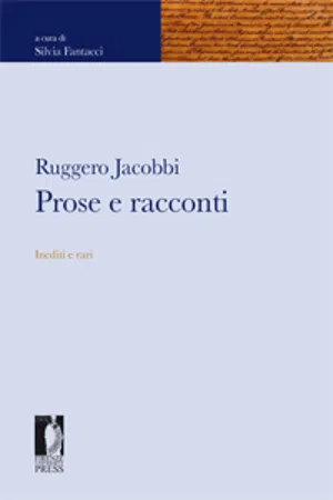 Ruggero Jacobbi. Prose e racconti - Inediti e rari