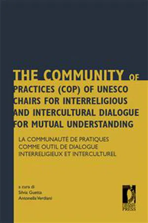 The Community of Practices (CoP) of UNESCO Chairs for Interreligious and Intercultural Dialogue for Mutual Understanding / La Communauté de pratiques comme outil de dialogue interreligieux et interculturel