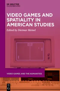 Video Games and Spatiality in American Studies_cover