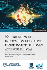 EXPERIENCIAS DE INNOVACIÓN EDUCATIVA DESDE INVESTIGACIONES ANTIFORMALISTAS_cover