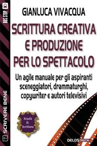 Scrittura creativa e produzione per lo spettacolo_cover