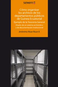 Cómo organizar los archivos de los departamentos públicos de Guinea Ecuatorial_cover