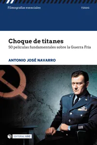 Choque de titanes. 50 películas fundamentales sobre la Guerra Fría_cover