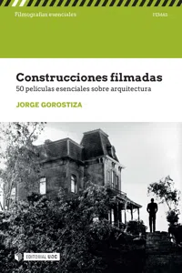 Construcciones filmadas. 50 películas esenciales sobre arquitectura_cover