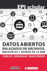 Datos abiertos enlazados de archivos, bibliotecas y museos en la web_cover