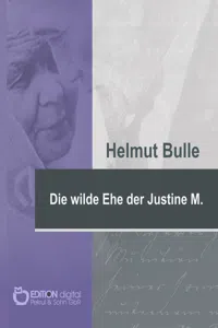 Die wilde Ehe der Justine M._cover