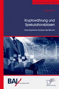 Kryptowährung und Spekulationsblasen. Eine empirische Analyse des Bitcoins_cover