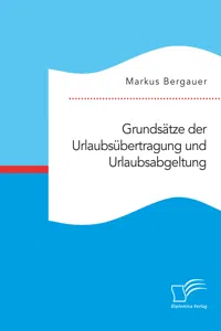 Grundsätze der Urlaubsübertragung und Urlaubsabgeltung_cover