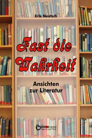 Fast die Wahrheit