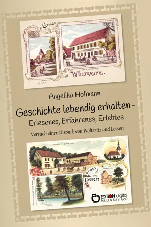 Geschichte lebendig halten – Erlesenes, Erfahrenes, Erlebtes