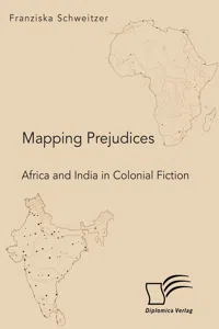 Mapping Prejudices. Africa and India in Colonial Fiction_cover