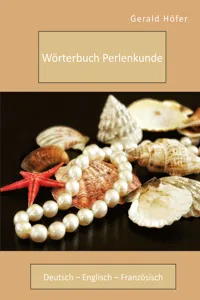 Wörterbuch Perlenkunde. Deutsch – Englisch – Französisch_cover