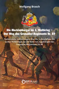 Die Mecklenburger im 1. Weltkrieg – Der Weg des Grenadier-Regiments Nr. 89_cover