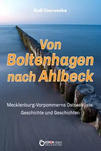 Von Boltenhagen nach Ahlbeck - Mecklenburg-Vorpommerns Ostseeküste_cover