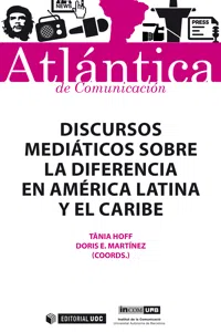 Discursos mediáticos sobre la diferencia en América Latina y el Caribe_cover