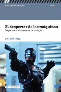 El despertar de las máquinas. 50 películas clave sobre tecnología_cover