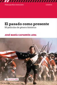 El pasado como presente. 50 películas de género histórico_cover