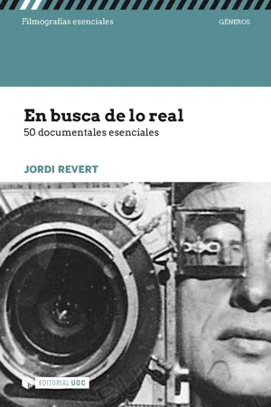 En busca de lo real. 50 documentales esenciales