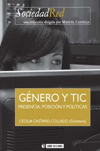 Género y TIC. Presencia, posición y políticas_cover