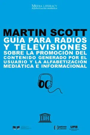 Guía para radios y televisiones sobre la promoción del contenido generado por el usuario y la alfabetización mediática e informacional