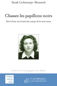 Chassez les papillons noirs. Récit d'une survivante des camps de la mort nazis_cover