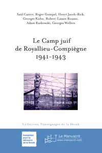 Le Camp juif de Royallieu-Compiègne 1941-1943_cover