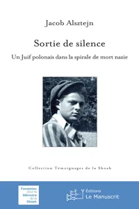 Sortie de silence. Un juif polonais dans la spirale de mort nazie_cover