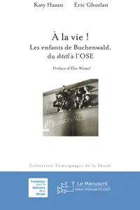 À la vie! Les enfants de Buchenwald, du Shelt à l'OSE_cover